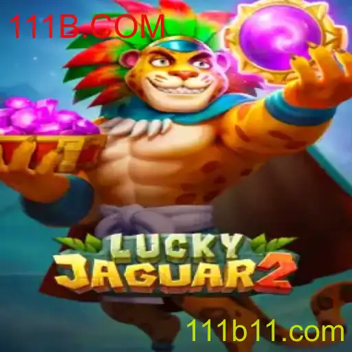 Luckyjaguar2: Mergulhe na Aventura do Jogo com 111B.COM